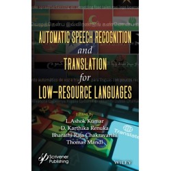 Automatic Speech Recognition and Translation for Low Resource Languages