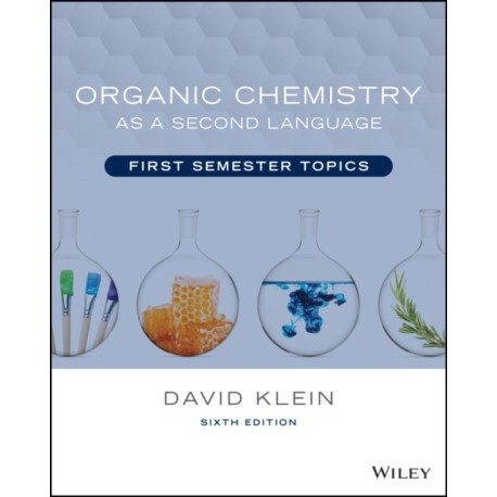 Organic Chemistry as a Second Language: First Semester Topics