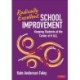 Radically Excellent School Improvement: Keeping Students at the Center of It All