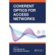 Coherent Optics for Access Networks