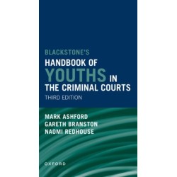 Blackstones' Handbook of Youths in the Criminal Courts