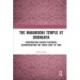 The Mahabodhi Temple at Bodhgaya: Constructing Sacred Placeness, Deconstructing the ‘Great Case’ of 1895