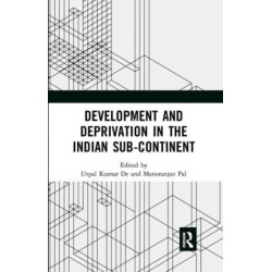 Development and Deprivation in the Indian Sub-continent