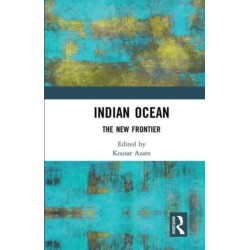 Indian Ocean: The New Frontier