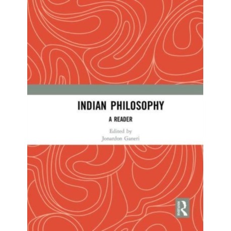 Indian Philosophy: A Reader