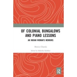 Of Colonial Bungalows and Piano Lessons: An Indian Woman's Memoirs