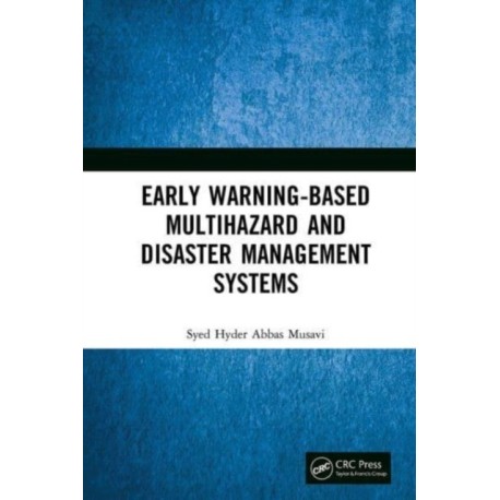Early Warning-Based Multihazard and Disaster Management Systems