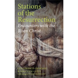 Stations of the Resurrection: Encounters with the Risen Christ