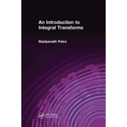 An Introduction to Integral Transforms