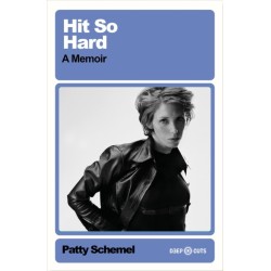 Hit So Hard: A Memoir