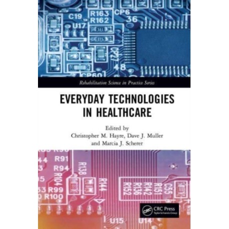 Everyday Technologies in Healthcare