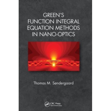 Green's Function Integral Equation Methods in Nano-Optics