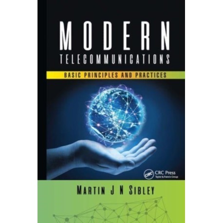 Modern Telecommunications: Basic Principles and Practices