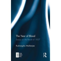 The Year of Blood: Essays on the Revolt of 1857