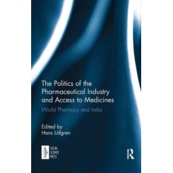 The Politics of the Pharmaceutical Industry and Access to Medicines: World Pharmacy and India