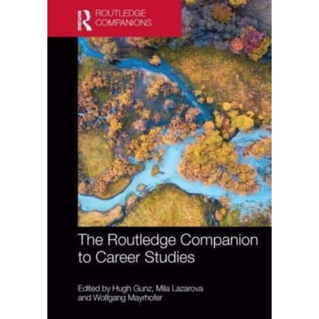 The Routledge Companion to Career Studies