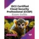 ISC2 Certified Cloud Security Professional (CCSP) Exam Guide: Essential strategies for compliance, governance, and risk management