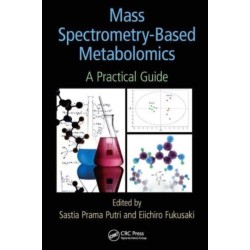 Mass Spectrometry-Based Metabolomics: A Practical Guide