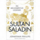 Sultan Saladin: En mellemøstlig legende