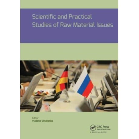 Scientific and Practical Studies of Raw Material Issues