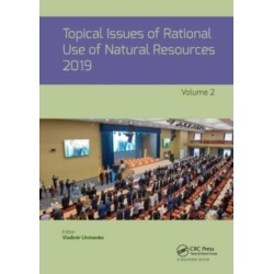 Topical Issues of Rational Use of Natural Resources, Volume 2