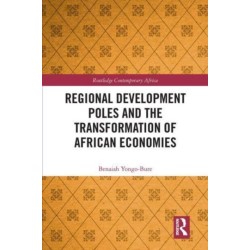 Regional Development Poles and the Transformation of African Economies