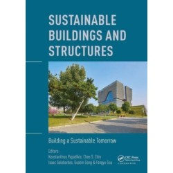 Sustainable Buildings and Structures: Building a Sustainable Tomorrow: Proceedings of the 2nd International Conference in Sutainable Buildings and Structures (ICSBS 2019), October 25-27, 2019, Suzhou, China