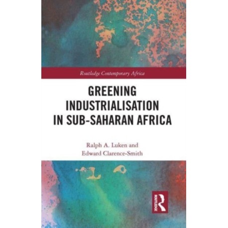 Greening Industrialization in Sub-Saharan Africa