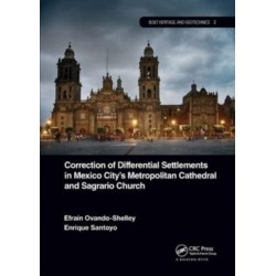 Correction of Differential Settlements in Mexico City's Metropolitan Cathedral and Sagrario Church