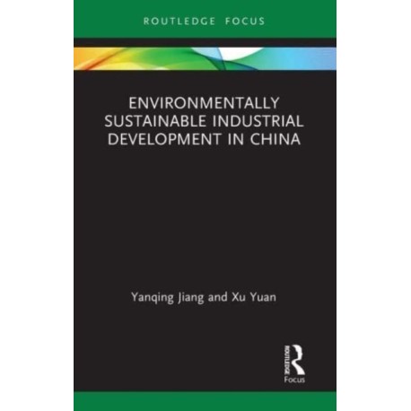 Environmentally Sustainable Industrial Development in China