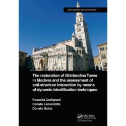 The Restoration of Ghirlandina Tower in Modena and the Assessment of Soil-Structure Interaction by Means of Dynamic Identification Techniques