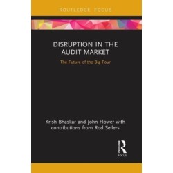 Disruption in the Audit Market: The Future of the Big Four