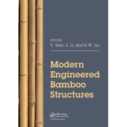 Modern Engineered Bamboo Structures: Proceedings of the Third International Conference on Modern Bamboo Structures (ICBS 2018), June 25-27, 2018, Beijing, China