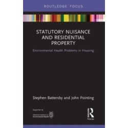 Statutory Nuisance and Residential Property: Environmental Health Problems in Housing