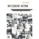 Intelligent Action: A History of Artistic Research, Aesthetic Experience, and Artists in Academia