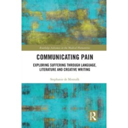 Communicating Pain: Exploring Suffering through Language, Literature and Creative Writing