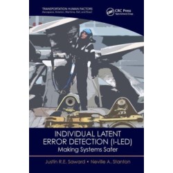 Individual Latent Error Detection (I-LED): Making Systems Safer