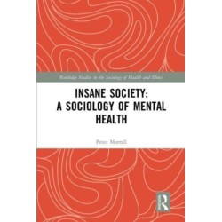 Insane Society: A Sociology of Mental Health
