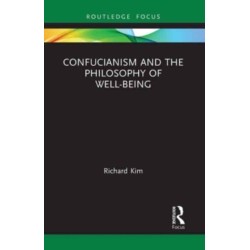Confucianism and the Philosophy of Well-Being