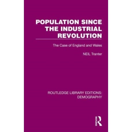 Population Since the Industrial Revolution: The Case of England and Wales