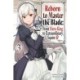 Reborn to Master the Blade: From Hero-King to Extraordinary Squire, Vol. 3 (light novel)