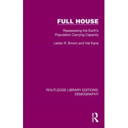 Full House: Reassessing the Earth’s Population Carrying Capacity