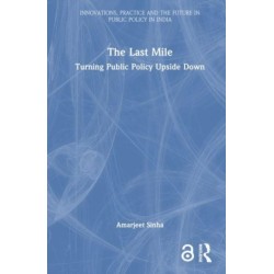 The Last Mile: Turning Public Policy Upside Down