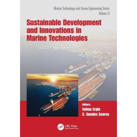 Sustainable Development and Innovations in Marine Technologies: Proceedings of the 19th International Congress of the International Maritime Association of the Mediterranean (IMAM 2022), Istanbul, Turkey, September 26–29, 2022