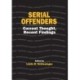 Serial Offenders: Current Thought, Recent Findings