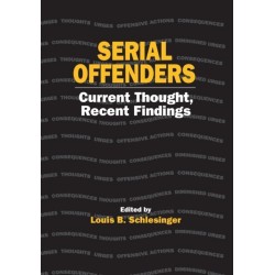 Serial Offenders: Current Thought, Recent Findings