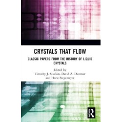 Crystals That Flow: Classic Papers from the History of Liquid Crystals