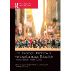 The Routledge Handbook of Heritage Language Education: From Innovation to Program Building