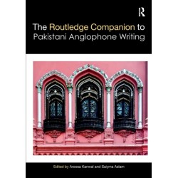 Routledge Companion to Pakistani Anglophone Writing