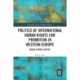 Politics of International Human Rights Law Promotion in Western Europe: Order versus Justice